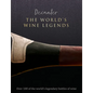 Decanter: The World's Wine Legends: Over 100 of the World's Legendary Bottles of Wine - Hardcover