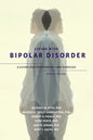 Living with Bipolar Disorder: A Guide for Individuals and Familiesupdated Edition (Updated) - Paperback