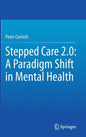 Stepped Care 2.0: A Paradigm Shift in Mental Health - Hardcover