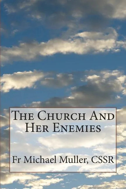 The Church And Her Enemies - Paperback