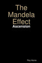 The Mandela Effect: Ascension - Paperback