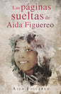 Las Paginas Sueltas de Aida Figuereo - Paperback