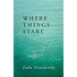 Where Things Start - Paperback