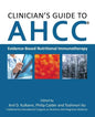 Clinician's Guide to AHCC: Evidence-Based Nutritional Immunotherapy - Paperback