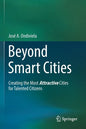 Beyond Smart Cities: Creating the Most Attractive Cities for Talented Citizens - Paperback