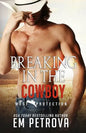 Breaking in the Cowboy - Paperback