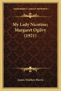 My Lady Nicotine; Margaret Ogilvy (1921) - Paperback
