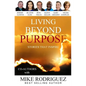 Living Beyond Purpose: Stories That Inspire - Paperback