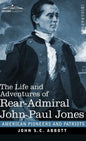 The Life and Adventures of Rear-Admiral John Paul Jones: Commonly called Paul Jones - Hardcover