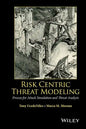 Risk Centric Threat Modeling: Process for Attack Simulation and Threat Analysis - Hardcover