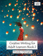 Creative Writing for Adult Learners Book 2 Large Print - Paperback