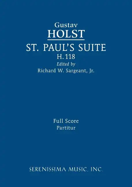St. Paul's Suite, H.118: Full score - Paperback