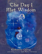 The Day I Met Wisdom - Paperback