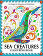 Sea Creatures Colouring Book: Coloring Pages for Adults (Shark, Whale, Dolphin, Turtle, Seahorse and Friend) - Paperback