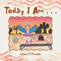 Today I Am . . . - Paperback