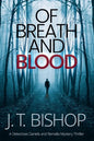 Of Breath and Blood: A Novel of Suspense (Detectives Daniels and Remalla) - Paperback