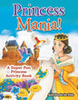 Princess Mania! A Super Fun Princess Activity Book - Paperback