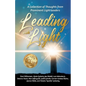 Leading with Light: A Collection of Thoughts from Prominent Light Leaders - Paperback