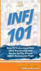 Infj 101: How To Understand Your INFJ Personality and Thrive As The Rarest MBTI Personality Type - Hardcover