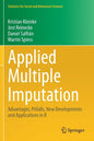 Applied Multiple Imputation: Advantages, Pitfalls, New Developments and Applications in R - Paperback
