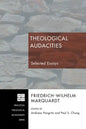 Theological Audacities - Paperback