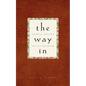 The Way In: Journal Writing for Self-Discovery - Paperback