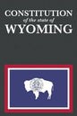 The Constitution of the State of Wyoming - Paperback