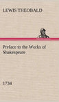 Preface to the Works of Shakespeare (1734) - Hardcover