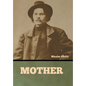 Mother - Hardcover