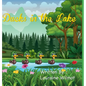 Ducks in the Lake - Hardcover