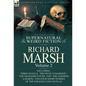The Collected Supernatural and Weird Fiction of Richard Marsh: Volume 2-Including Three Novels, 'The Devil's Diamond, ' 'The Mahatma's Pupil' and 'The - Hardcover