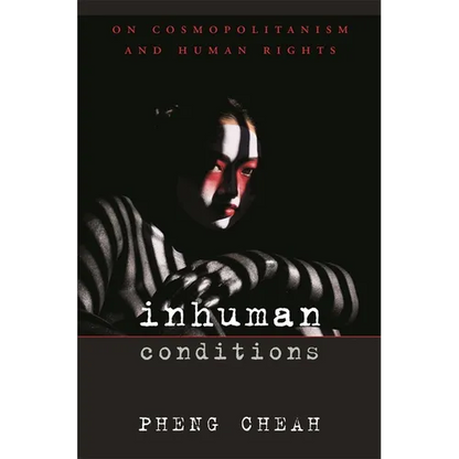 Inhuman Conditions: On Cosmopolitanism and Human Rights - Paperback
