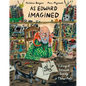 As Edward Imagined: A Story of Edward Gorey in Three Acts - Hardcover