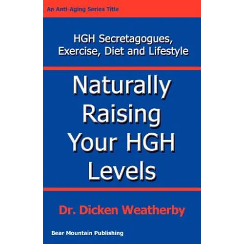 Naturally Raising Your HGH Levels - Paperback