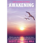 Awakening: Which way does Scott go when he loses faith and hope in everything he believes in - Paperback