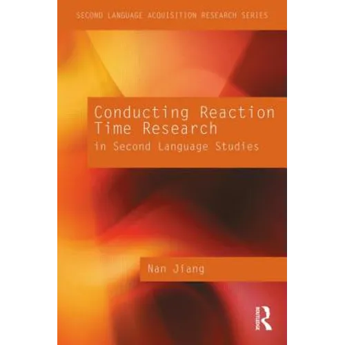 Conducting Reaction Time Research in Second Language Studies - Paperback