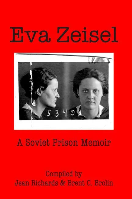 Eva Zeisel: A Soviet Prison Memoir - Paperback