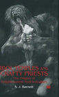Idol Temples and Crafty Priests: The Origins of Enlightenment Anticlericalism - Hardcover