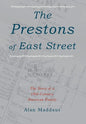 The Prestons of East Street: The Story of a 19th-Century American Family - Hardcover