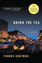 Drink the Tea: A Mystery - Hardcover