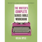 The Writer's Complete Series Bible Workbook: The one tool a series writer can't live without. - Paperback