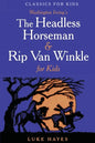 The Headless Horseman & Rip Van Winkle for Kids - Paperback