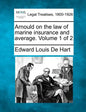 Arnould on the law of marine insurance and average. Volume 1 of 2 - Paperback
