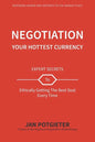 Negotiation: Your Hottest Currency - Paperback