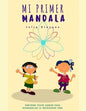 Mi Primer Mandala: Contiene trazo grueso para desarrollar la motricidad fina - Paperback