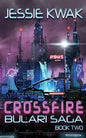 Crossfire: The Bulari Saga - Paperback