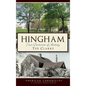 Hingham: Four Centuries of History - Hardcover