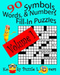 Symbols, Words, and Numbers Fill-In Puzzles, 90 Puzzles, Volume 1 - Paperback