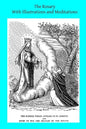 The Rosary With Illustrations and Meditations - Paperback