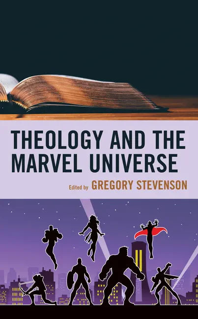 Theology and the Marvel Universe - Paperback
